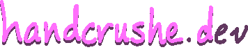 handcrushe.dev